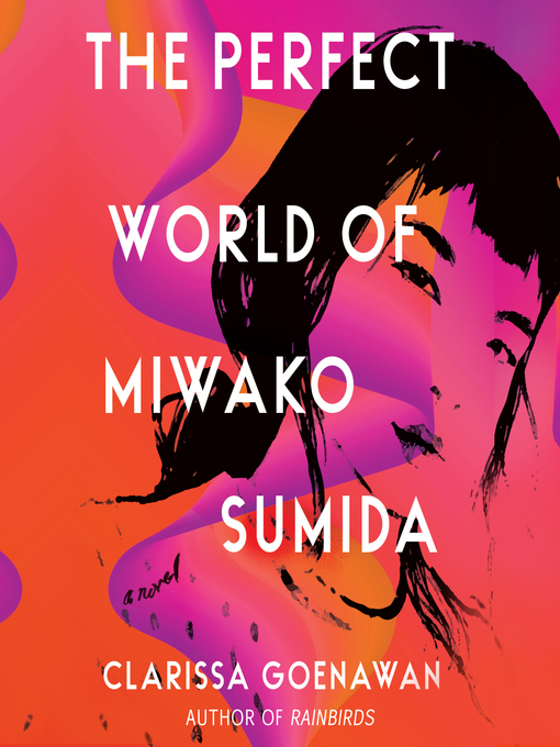 Title details for The Perfect World of Miwako Sumida by Clarissa Goenawan - Available